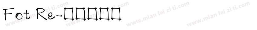 Fot Re字体转换